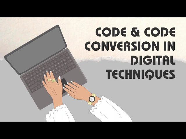 Code & Code Conversion in Digital Techniques