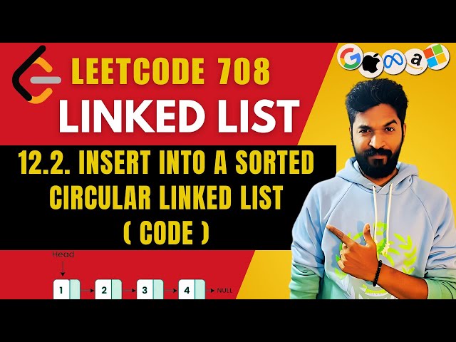 708.2 Insert into a Sorted Circular Linked List (Code) | #12 | Linked List Playlist | #leetcode