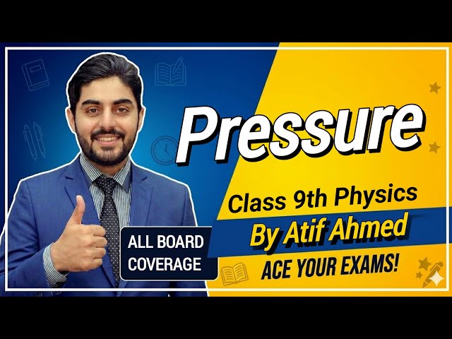 pressure physics class 9 | matric part 1 physics ch 4 pressure | 9th class physics ch 4 pressure