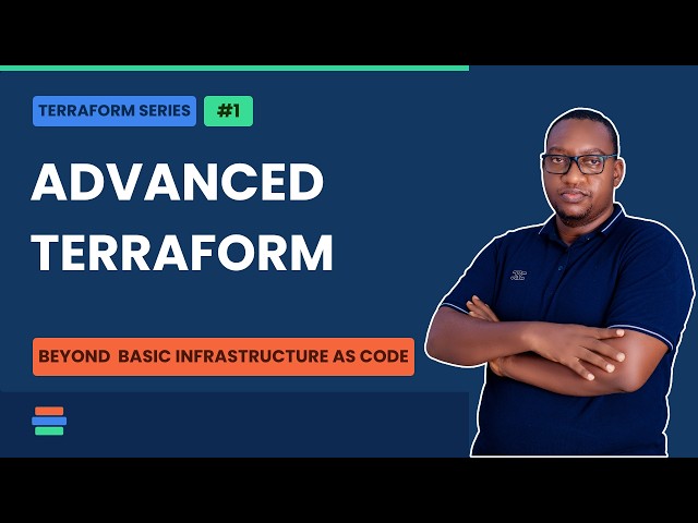 Terraform Advanced Masterclass (#1): Beyond Basic Infrastructure as Code