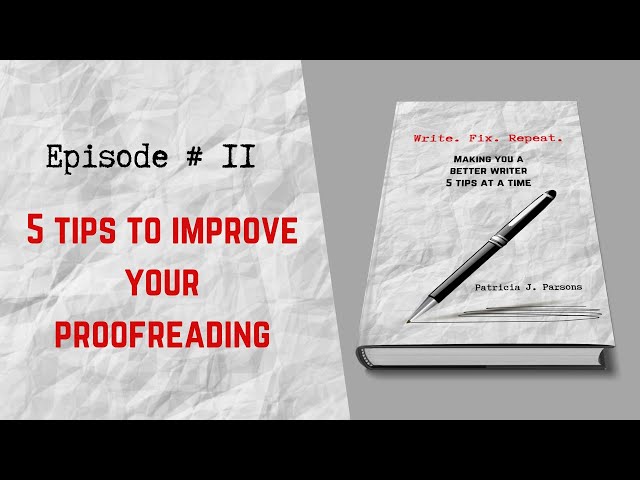 5 Tips to Improve Your Proofreading