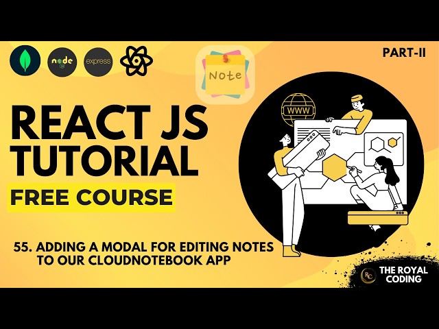 Adding a Modal for Editing Notes to CloudNotebook App | Part II | React JS Tutorial for Beginners