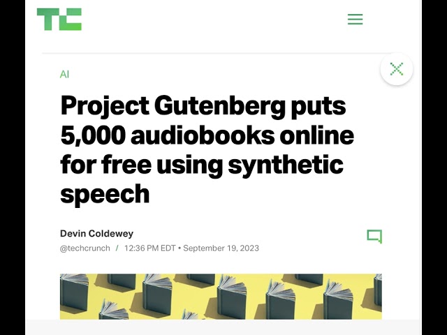 AUDIO:Project Gutenberg puts 5,000 audiobooks online for free using synthetic speech -Devin Coldewey