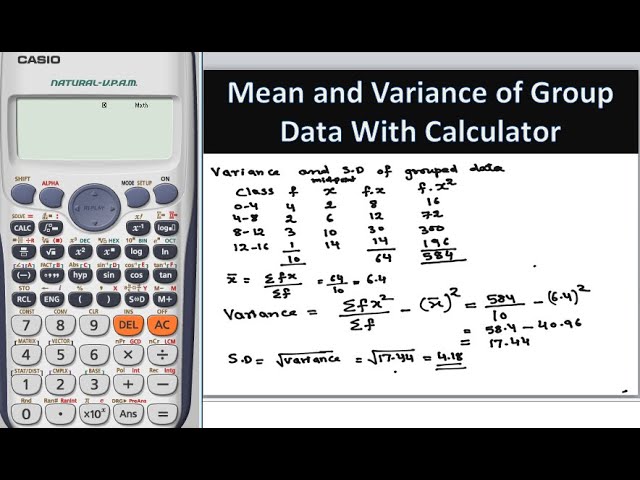 Mean, variance and standard deviation of grouped data with calculator