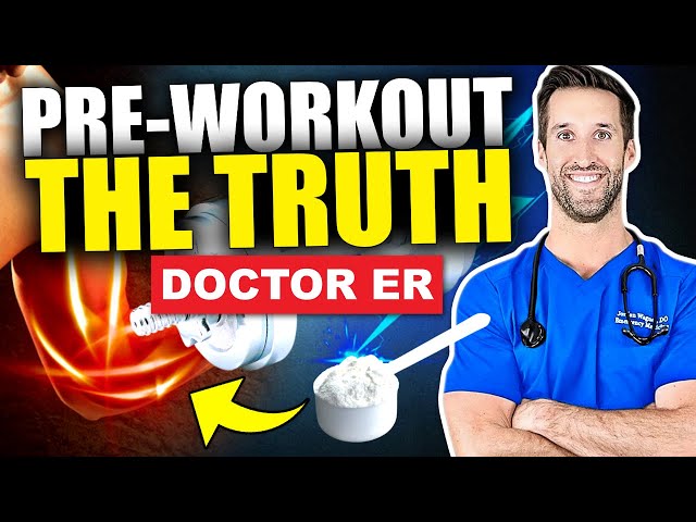 PRE-WORKOUT EXPLAINED! — What Is It & Should You Be Using Pre-Workout Supplements? | Doctor ER