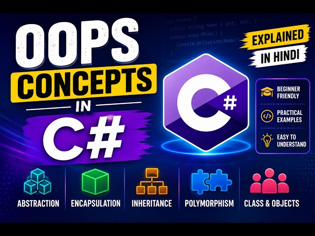 C# OOPs Concepts Explained in Hindi | Complete Object-Oriented Programming Tutorial
