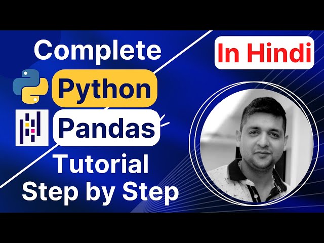 Python Pandas Introduction & Installation | Complete Python Pandas Tutorial in Hindi (With Notes) #1