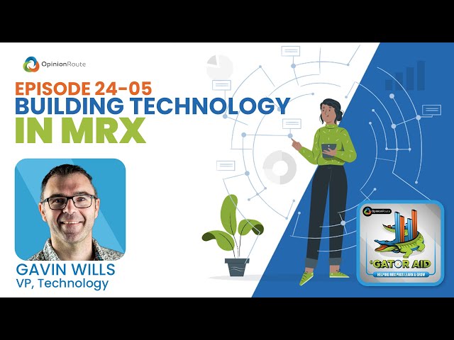 'Gator Aid Podcast 2405- Building a Technology Platform in MRX