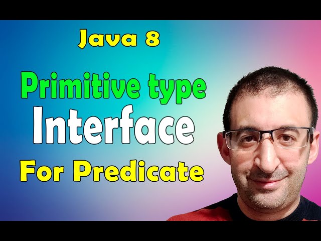 46- Java 8 Tutorial - Primitive Type Functional Interface related to Predicate