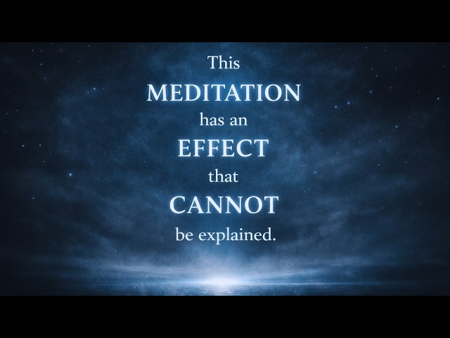 This MEDITATION Has an EFFECT That Cannot Be Explained