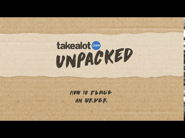 Takealot Unpacked | How to place an order on the Takealot.com App
