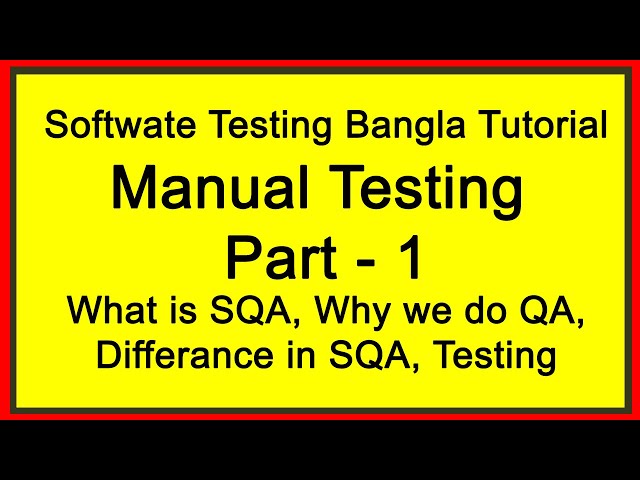 Software Testing Tutorial in Bangla PART 1 | Manual Testing Bangla Tutorial | What is SQA