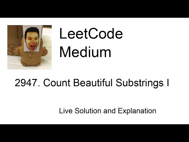 2947. Count Beautiful Substrings I (Leetcode Medium)