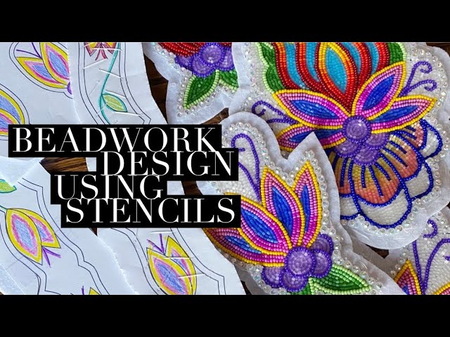 How to Design Beadwork Using Stencils