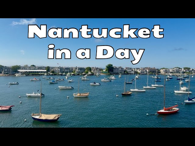 A Perfect Day Trip to Nantucket | Ferry Ride, Food, History & Coastal Charm