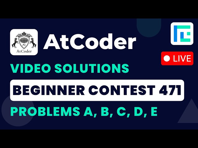 AtCoder Beginner Contest 471 | Video Solutions - A to E | by Vikas | TLE Eliminator