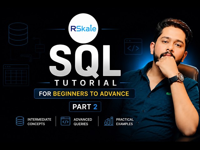 SQL Tutorial for Beginners to Advance | SQL Full Course Part 2 | Learn SQL Step by Step