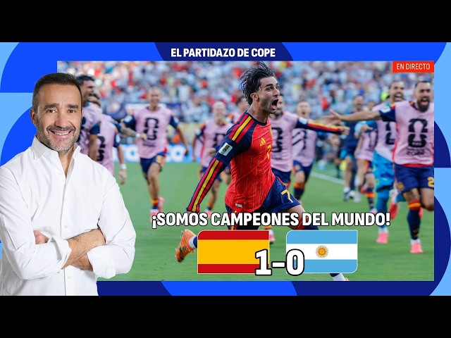 🔴 WE ARE WORLD CHAMPIONS! AFTER A SOCCER MASTERCLASS AGAINST ARGENTINA | El Partidazo de COPE