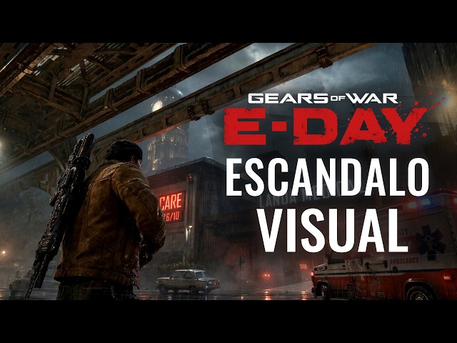 ANÁLISIS GEARS OF WAR E-DAY ¿MERECE LA PENA? ES UN ESCÁNDALO VISUAL