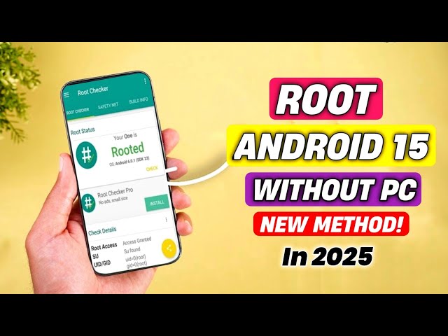 Root Android 15 Without a Computer! Root Android 15 In 2025