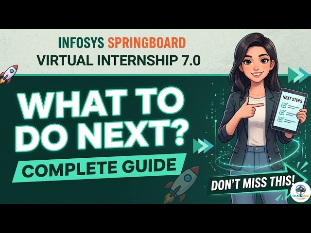 Infosys Springboard Internship – What To Do Next? Complete Guide | Don’t Miss This!