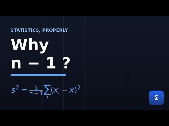 Why divide by n−1? The real reason (in one line of algebra)