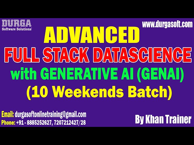 ADVANCED FULL STACK DATASCIENCE with GENERATIVE AI (10 Weekends Batch) tutorials || by Khan Trainer