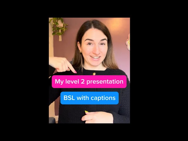 My level 2 BSL exam presentation | BSL with captions