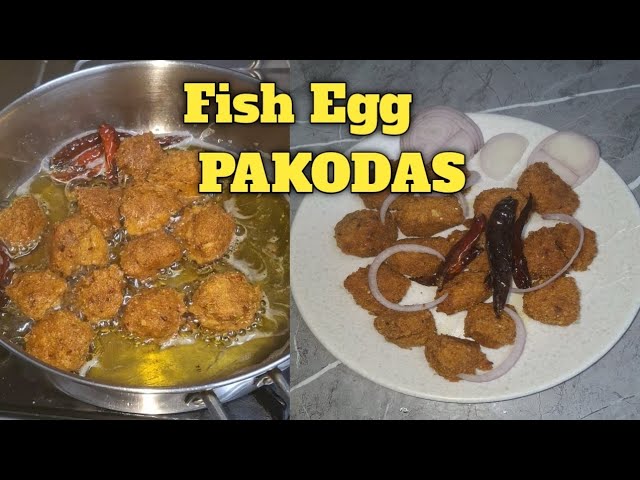 Nga Maroom Bora # A Delicious fish Egg pakodas # Yaamna haoba bora oiramme sidi 🤍