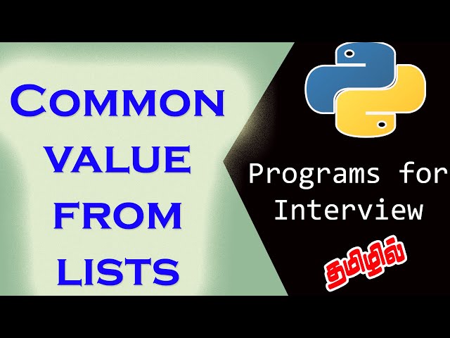 5 | Finding Common Values from Multiple Lists in Simple Way Python | Python Tamil Tutorial