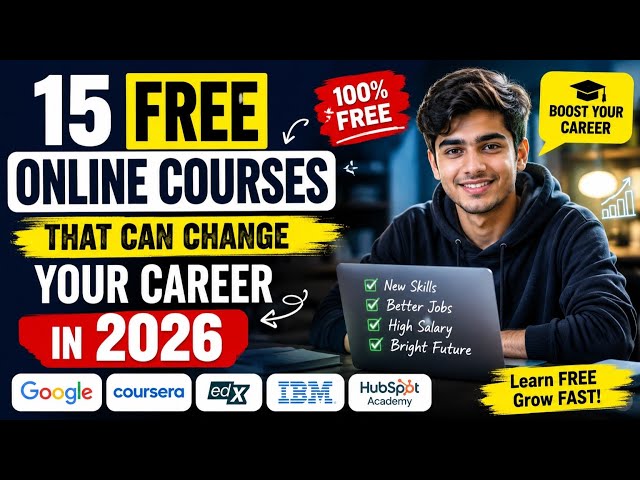 15 FREE Online Courses That Can Change Your Career in 2026 🚀🎓 @Google @Microsoft @YouTube 