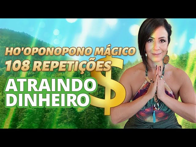 Magic Ho'oponopono - 108 Repetitions - Attracting Money