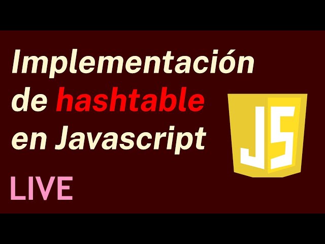 Hashtable en Javascript - Implementación