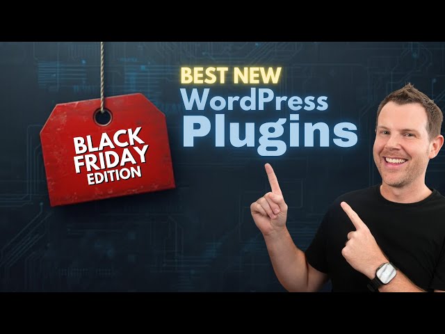 $99 Unlimited Sites? 7 WordPress Plugins with Insane Black Friday Deals