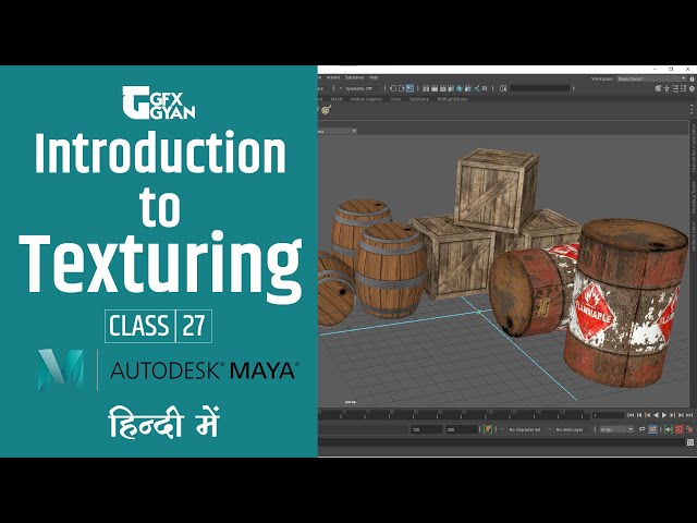 Class 27 - Introduction to Texturing in Autodesk Maya 2020