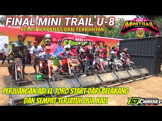 MINI TRAIL U-8 FINAL‼️HOTEST CLASS FULL OF RACERS‼️ SENGKUYUNG MINI TRAIL JAVA-BALI JEMBRANA BALI
