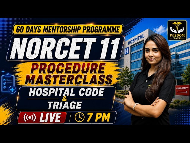 NORCET 11 Preparation Procedure Masterclass | Class 05 HOSPITAL CODE & TRIAGE