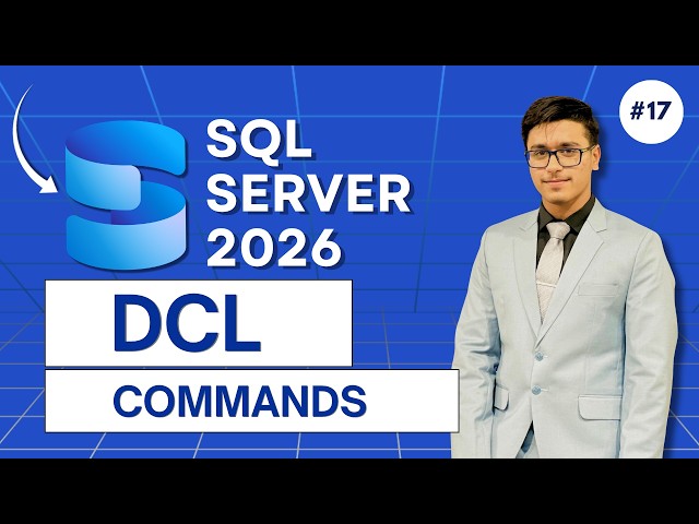 DCL Commands Explained (GRANT, REVOKE, DENY) | SQL Server 2026
