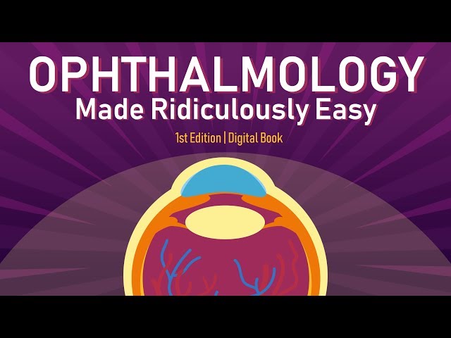 Ophthalmology Made Ridiculously Easy | 1st Edition | Digital Book
