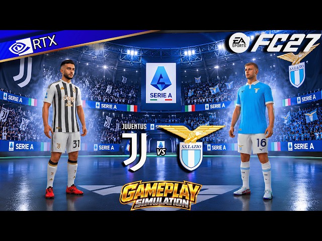 FC 27 - Juventus vs Lazio | Serie A 26/27 Match Simulation | PC™ [4K60]