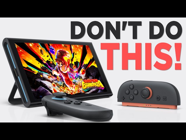 7 Beginner Switch 2 Mistakes You Should Avoid