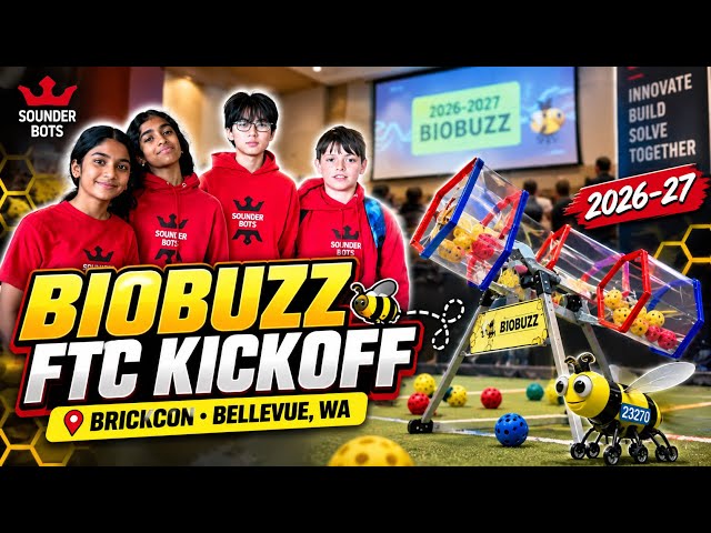 FTC🐝 BIOBUZZ 2026-27 Kickoff at BrickCon Bellevue | Sounder Bots 23270