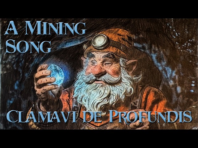 A Mining Song - Original Dwarven Song