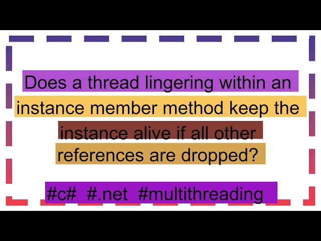 Does a thread lingering within an instance member method keep the instance alive if all other refer