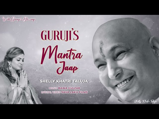 Guruji Mantra Jaap | Om Namah Shivaaya | Shelly Khatri | Bawa Gulzar