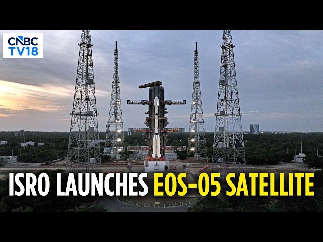India's New Eye In Space | ISRO Launches Advanced EOS-05 Earth Observation Satellite | N18V