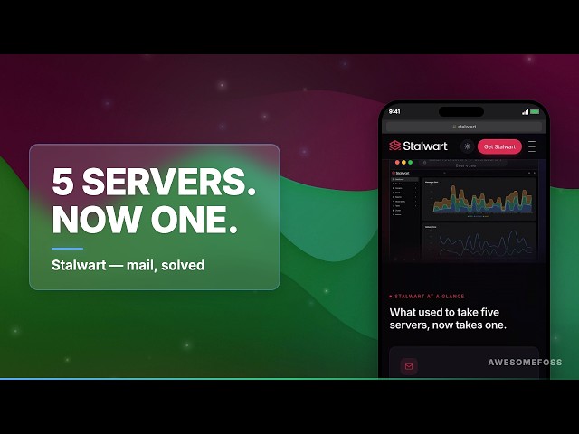 Stop Fearing Self-Hosted Email — Stalwart Is 1 Binary