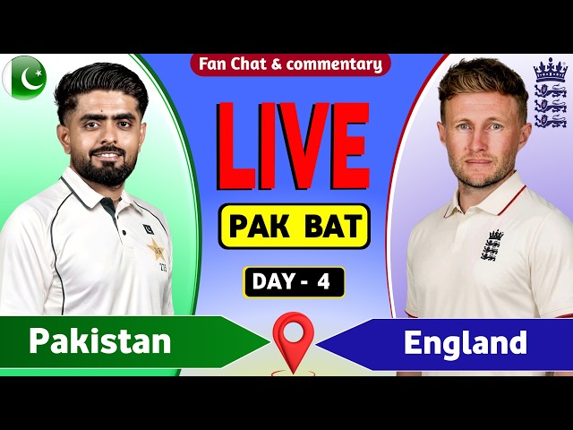 Pakistan vs England Live Match Today  | PAK vs ENG 2nd Test Day 4  Live Cricket Score & Last OVERS