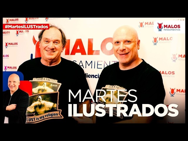 "Illustrated Tuesdays" with Eduardo Lust | MALOS PENSAMIENTOS - 7/21/2026