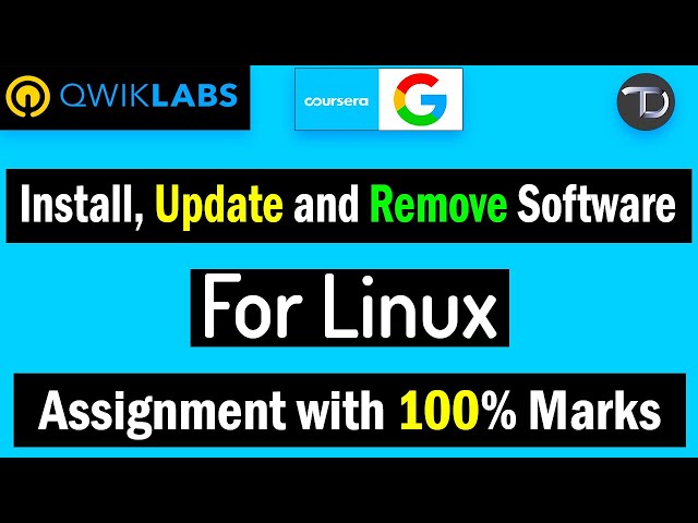 Qwiklab: Install, Update and Remove Software for Linux | Google IT Support Assignment 100% Marks